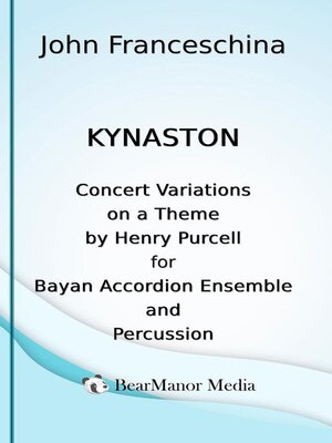 cover image of Kynaston--Concert Variations on a Theme by Henry Purcell for Bayan Accordion Ensemble and Percussion